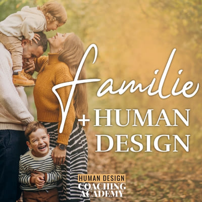Human Design Coaching Familie