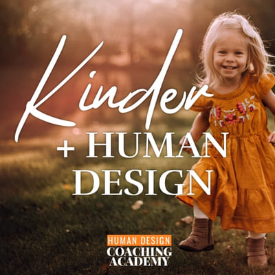 Human Design Coaching Kinder